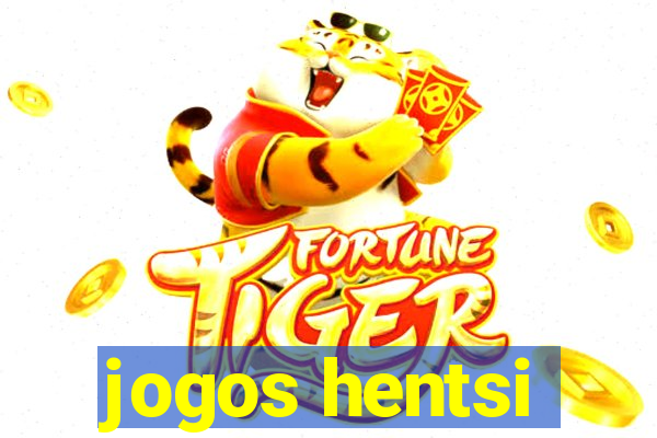 jogos hentsi